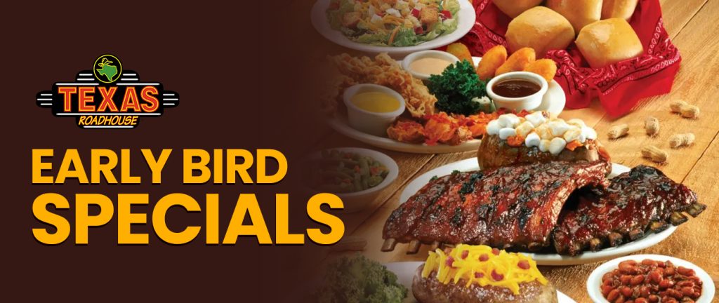 Texas Roadhouse Specials Menu | Early Bird & Wednesday