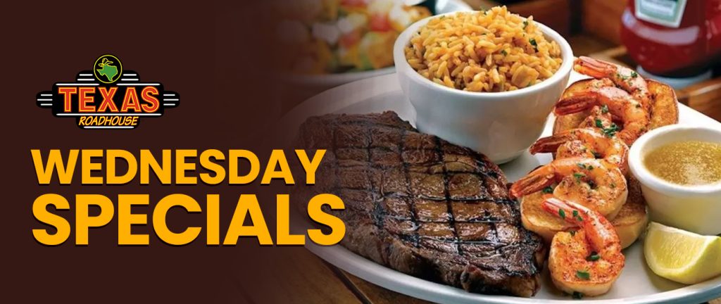 Texas Roadhouse Specials Menu | Early Bird & Wednesday